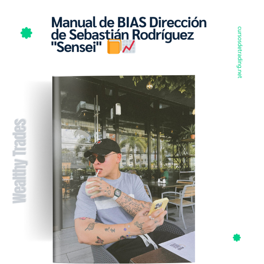 Manual de BIAS de Sebastian Rodriguez Sensei Wealthy Trades 📙📈