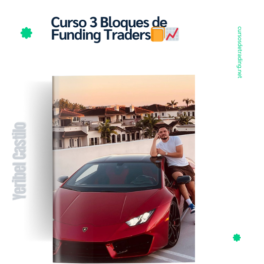 Curso 3 Bloques de Yeribel Castilo Funding Traders 📘📈